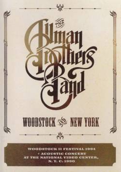 The Allman Brothers Band : Woodstock & New York